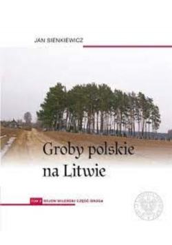 Groby polskie na Litwie Tom 2