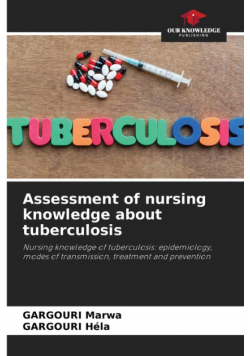 Assessment of nursing knowledge about tuberculosis