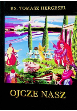 Ojcze nasz z życiu codziennym