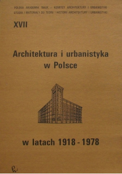 Architektura i urbanistyka w Polsce w latach 1918 1978