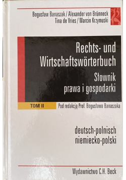 Rechts und Wirtschaftsworterbuch Słownik prawa i gospodarki Tom II