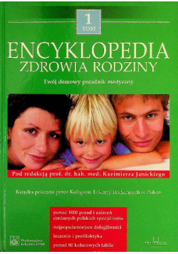 Encyklopedia zdrowia rodziny tom 1