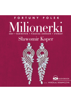 Milionerki. Fortuny Polek