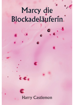Marcy die Blockadeläuferin