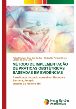 Método De Implementação De Práticas Obstétricas Baseadas Em Evidências