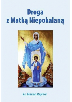 Droga z Matką Niepokalaną