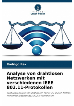 Analyse von drahtlosen Netzwerken mit verschiedenen IEEE 802.11-Protokollen