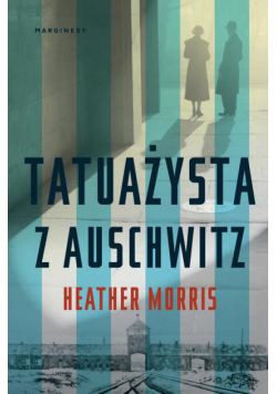 Tatuażysta z Auschwitz
