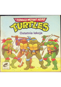 Teenage Mutant Hero Turtles Ostatnia lekcja