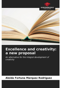 Excellence and creativity