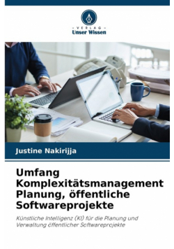 Umfang Komplexitätsmanagement Planung, öffentliche Softwareprojekte