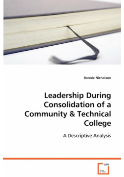 Leadership During Consolidation of a Community & Technical College