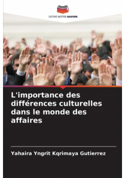 L'importance des différences culturelles dans le monde des affaires