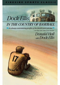 Dock Ellis in the Country of Baseball