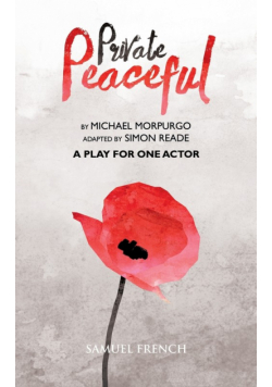 Private Peaceful - A Play for One Actor