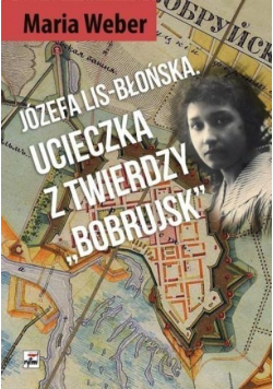 Ucieczka z Twierdzy Bobrujsk