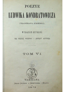 Poezye Ludwika Kondratowicza Tom VI 1872 r.