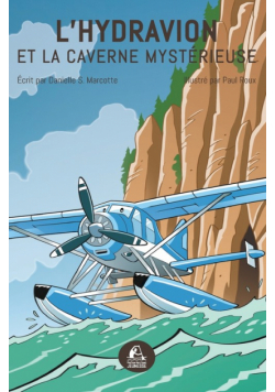 L'hydravion et la caverne mystérieuse