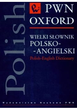 Wielki słownik polsko angielski PWN Oxford