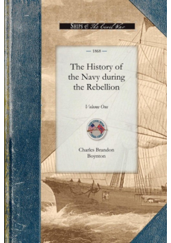 The History of the Navy during the Rebellion