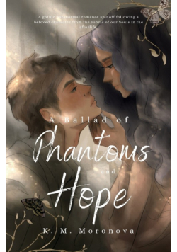 A Ballad of Phantoms and Hope