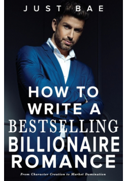 How to Write a Bestselling Billionaire Romance