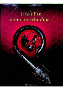 Jeżeli Pan domu nie zbuduje