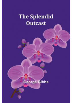 The Splendid Outcast