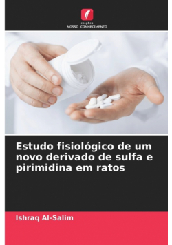 Estudo fisiológico de um novo derivado de sulfa e pirimidina em ratos