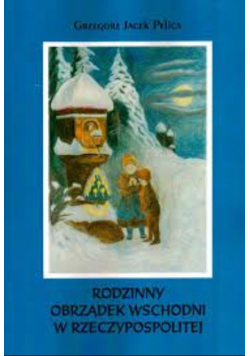 Rodzinny obrządek wschodni w Rzeczypospolitej