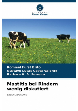 Mastitis bei Rindern wenig diskutiert