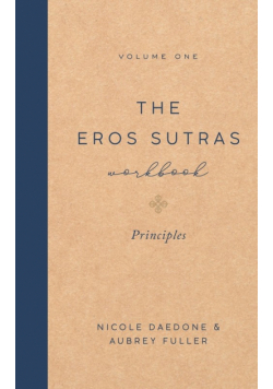 The Eros Sutras Workbook, Volume 1