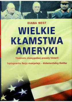 Wielkie kłamstwa Ameryki