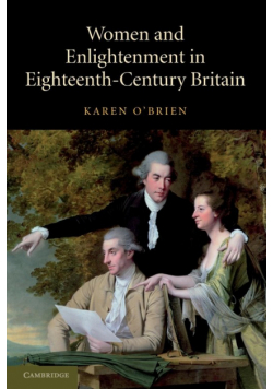 Women and Enlightenment in Eighteenth-Century Britain