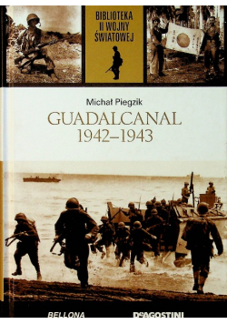 Biblioteka II Wojny Światowej Tom 39 Guadalcanal 1942 1943