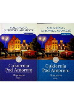 Cukiernia Pod Amorem Tom 5 i 6 Hryciowie Część 1 i 2