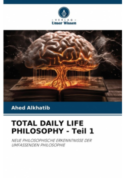Total Daily Life Philosophy - Teil 1