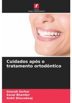 Cuidados após o tratamento ortodôntico