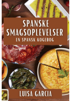 Spanske Smagsoplevelser