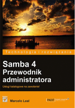 Marcelo Leal - Samba 4. Przewodnik administratora