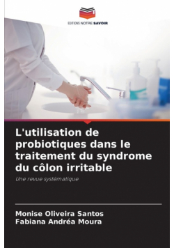 L'utilisation de probiotiques dans le traitement du syndrome du côlon irritable