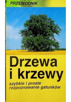 Przewodnik Drzewa i krzewy szybkie i proste