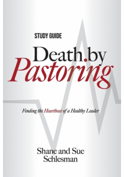 Death by Pastoring Study Guide