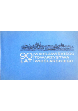 90 lat Warszawskiego Towarzystwa Wioślarskiego