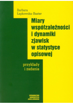 Miary współzależności i dynamiki zjawisk w statystyce opisowej