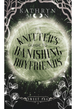 The Knitter's Guide to Banishing Boyfriends