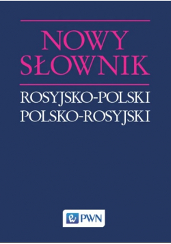 Nowy słownik rosyjsko polski polsko rosyjski