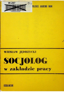 Socjolog w zakładzie pracy