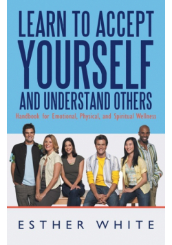 Learn to Accept Yourself and Understand Others