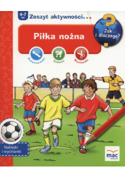 Jak i dlaczego! Piłka nożna